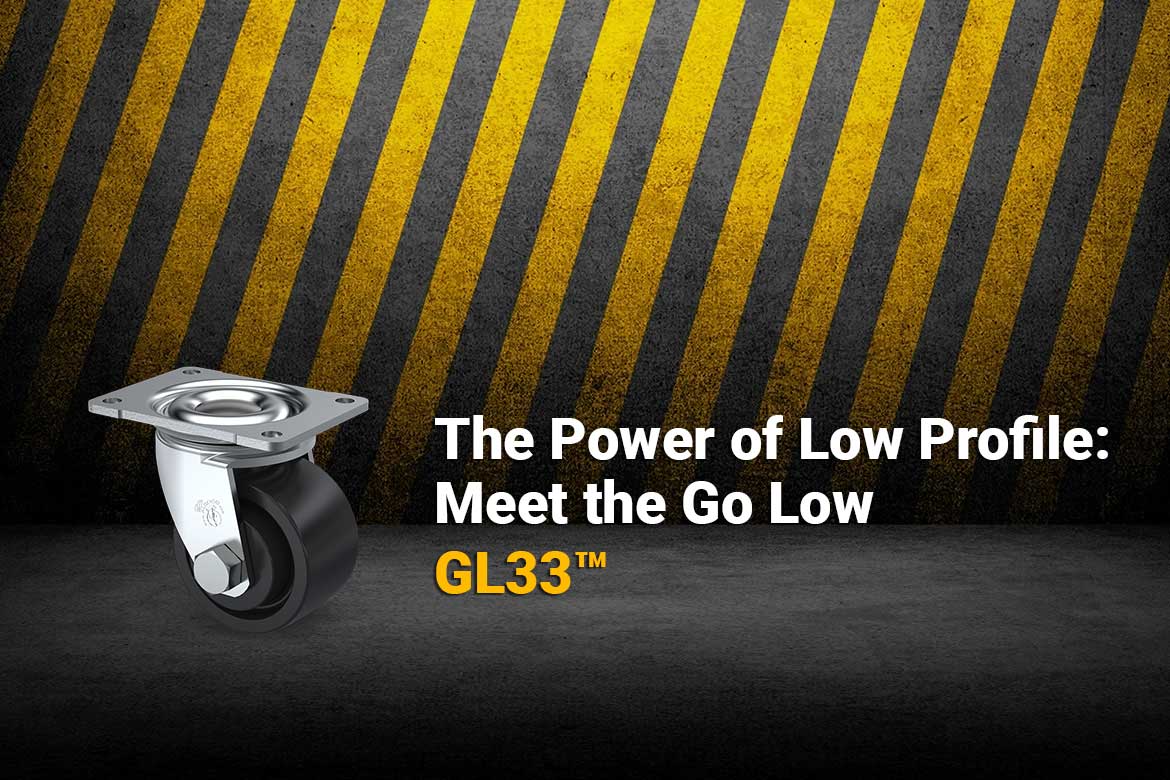 Algood Product Spotlight: Go Low Profile Caster Series