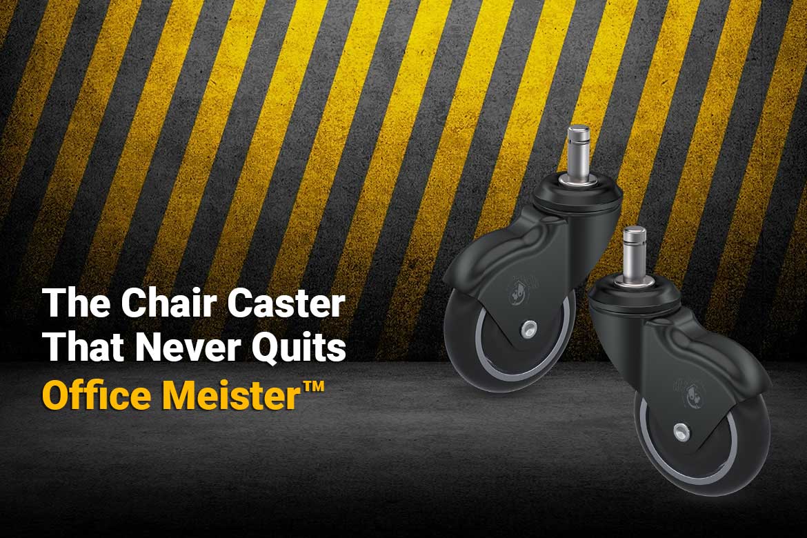 Algood Product Spotlight: Office Meister Chair Caster Series